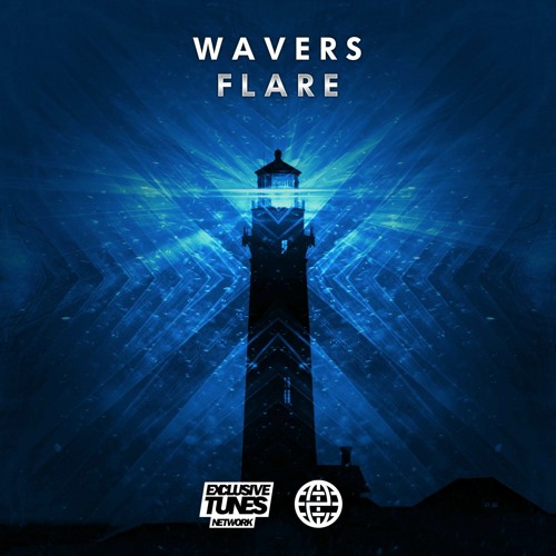 Wavers - Flare [Exclusive Tunes EXCLUSIVE]