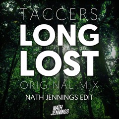 Long Lost (Nath Jennings Edit) - Taccers