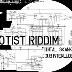 Otist Riddim - Digital Skank (dub Interlude)