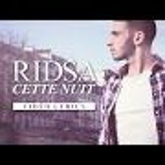 Ridsa - Cette Nuit