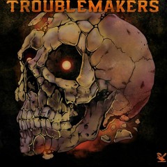 Troublecast | Episode V | Troublemakers