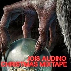 Jois Audino Dark Christmas Mixtape