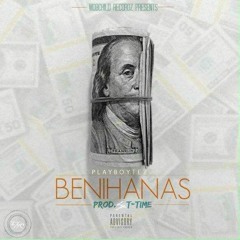 PlayBoyTez- Benihanas