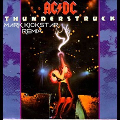 ACDC - Thunderstruck (Mark Kickstar Remix)