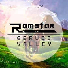 Gerudo Valley (Zelda Remix)- Ramstar