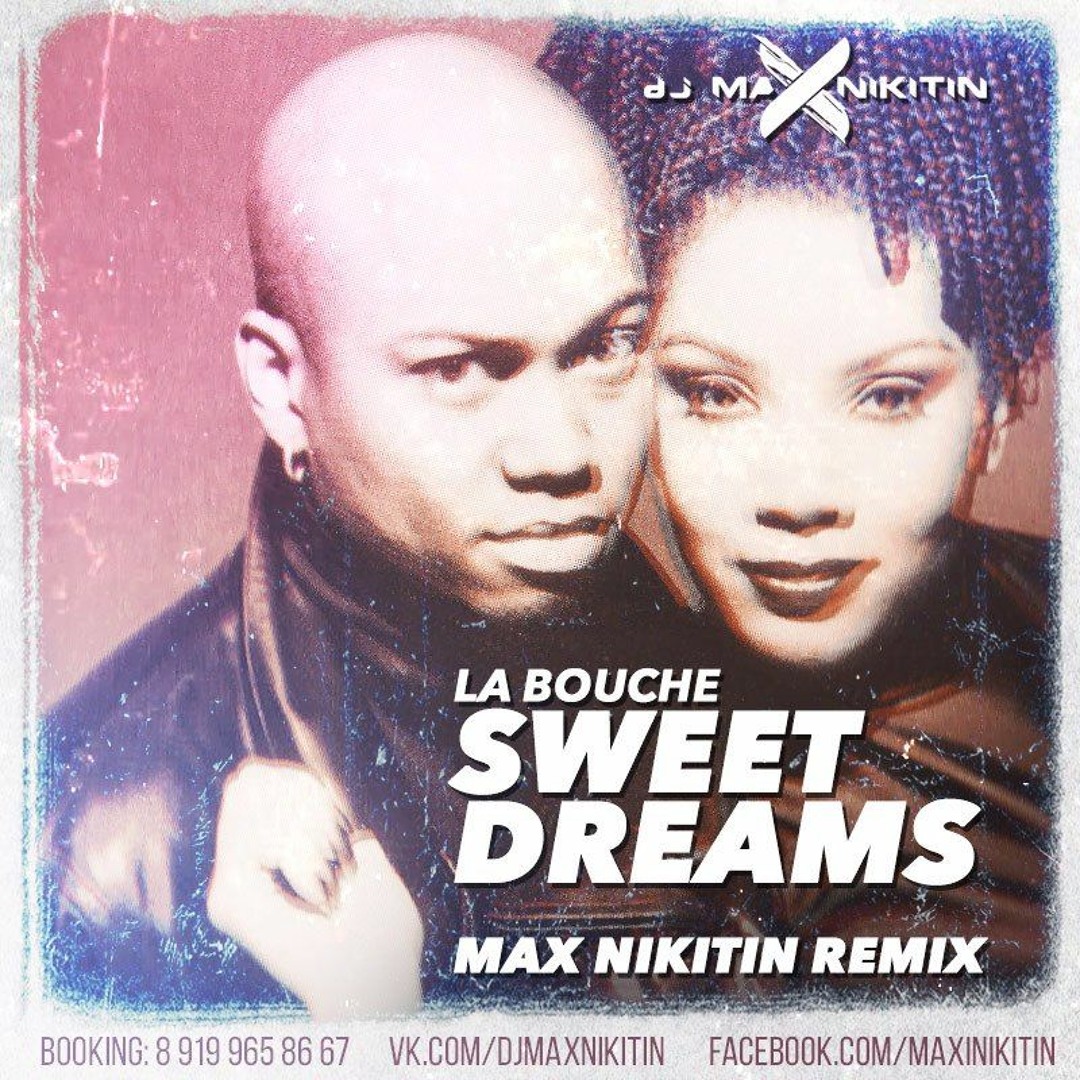 Stream La Bouche - Sweet Dreams (Max Nikitin Bootleg) by Max
