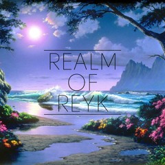 Realm Of Reyk - Episode 1