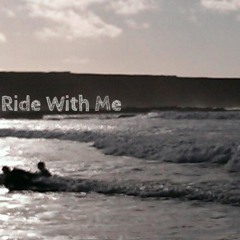 Ride With Me