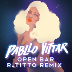 Open Bar (R. Tito Remix)