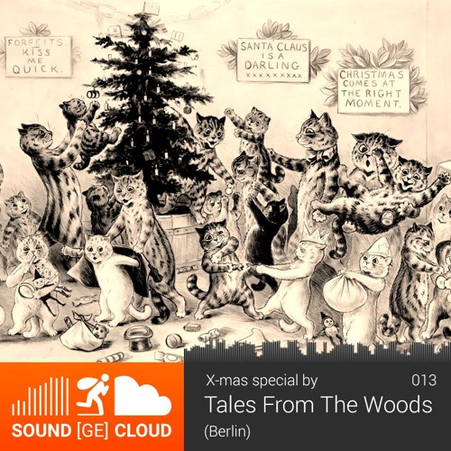 sound(ge)cloud 013 X-mas Special by Tales From The Woods – swinging