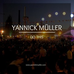 Yannick Müller - Do This (Original Mix)