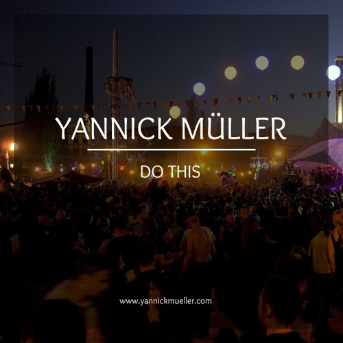 Yannick Müller - Do This (Original Mix)