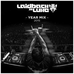 Laidback Luke | Year Mix - 2015