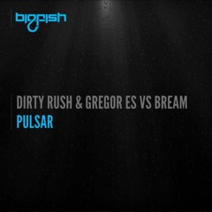 Dirty Rush & Gregor Es vs. Bream - Pulsar | Preview | OUT SOON!