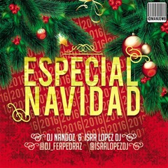 Isra Lopez Dj & Dj Nandoz - Especial Navidad 2016