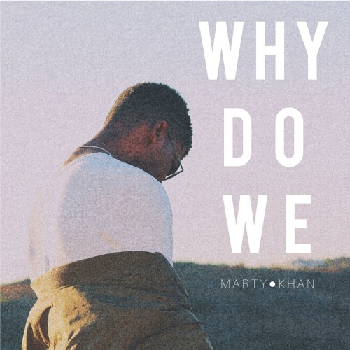 Why Do We