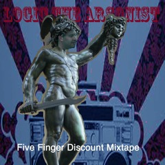Logic The Arsonist - 5 Finger Discount Mixtape