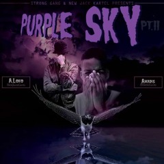- Purple $ky Pt.II Ft. Amadis Frizzy
