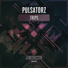 Pulsatorz - Trips