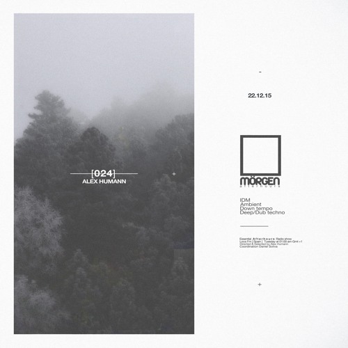 MORGEN FM [Afterhours] PRO.024 by Alex Humann