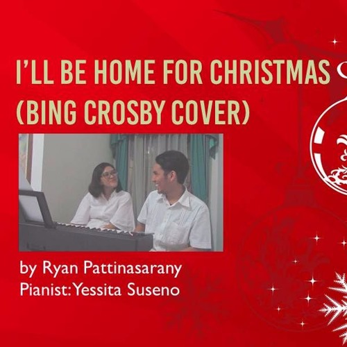 ill be home for christmas bing crosby cover pianist yessita suseno by ryan pattinasarany free listening on soundcloud - I Ll Be Home For Christmas Bing Crosby ill be home for christmas bing crosby cover pianist yessita suseno by ryan pattinasarany free listening on soundcloud - I Ll Be Home For Christmas Bing Crosby