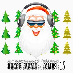 Nacor VaMa - XMAS '15 (DJ Set)