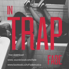 Fade - In Trap - Xmass Free Download