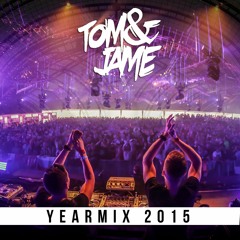 TOM & JAME - YEARMIX 2015