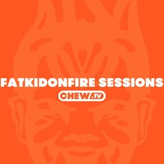 FatKidOnFire Sessions Volume 19 (hosted by Korrupt)