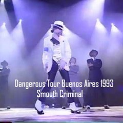 Michael Jackson Smooth Criminal Dangerous Tour Buneos Aires 1993