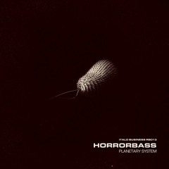 Horrorbass - Planetary System (Original Mix) [Italo Business Records]
