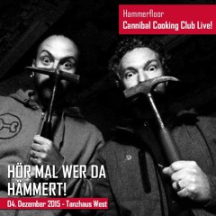 Cannibal Cooking Club live @ Tanzhaus West