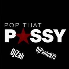 DJPANIC973 X DJZAH POP YA PUSSY  2GOB