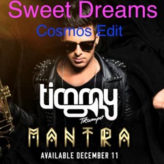 Mantra - Timmy Trumpet / Sweet Dreams (Cosmos Edit)