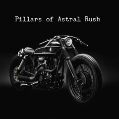 Noisecontrollers X Motorcycle X Sound Rush - Pillars Of Astral Rush