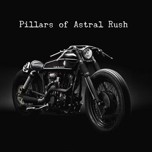 Noisecontrollers X Motorcycle X Sound Rush - Pillars Of Astral Rush