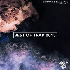 Best of Trap 2015 by Ellusive & Space Race