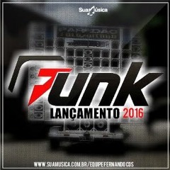 funk lançamentos>..2016