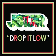 Drop It Low