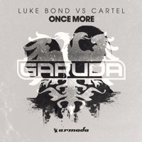 Luke Bond vs. Cartel - Once More (Radio Edit)