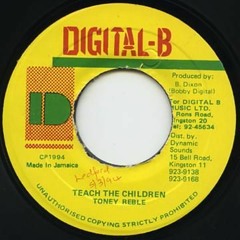Tony Rebel - Teach The Children (Tony Jungle Remix)