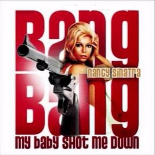 Nancy Sinatra - Bang Bang (Fred Ferrer Mix)