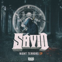 SaviD - Night Terrors EP Showreel [Bandcamp Exclusive] [Prime Audio] OUT NOW!