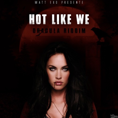Cecile - Hot Like We REMIX - Dracula riddim by Matt-Exo [ExotiCrew]