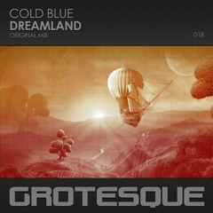 Cold Blue - Dreamland (Original Mix)