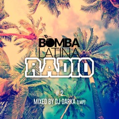 Bomba Latina Radio #2 (DJ Darka)