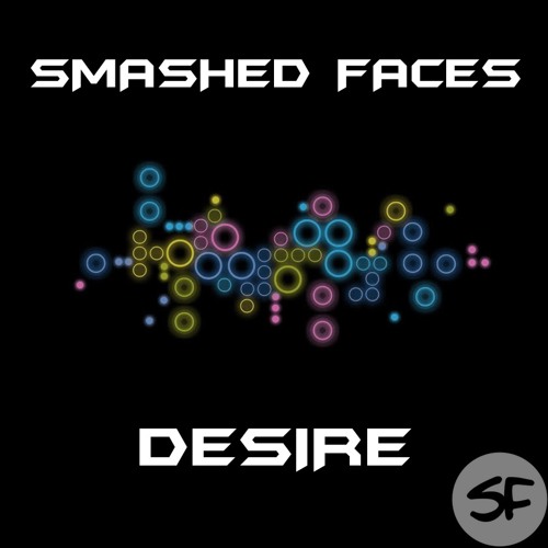 Smashed Faces - Desire (FREE DOWNLOAD) -HAPPY X-MAS-