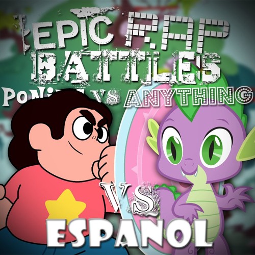 Spike Vs Steven Universe - Epic Rap Battles Ponies Vs Anything En Español #1