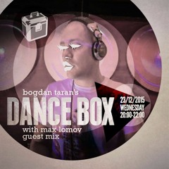 Dance Box - 23 Dec 2015 feat. Max Lomov guest mix