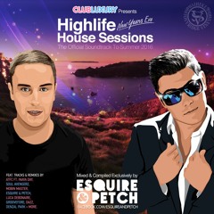 Highlife NYE House Sessions 2016 (Mixed by eSQUIRE & PETCH)